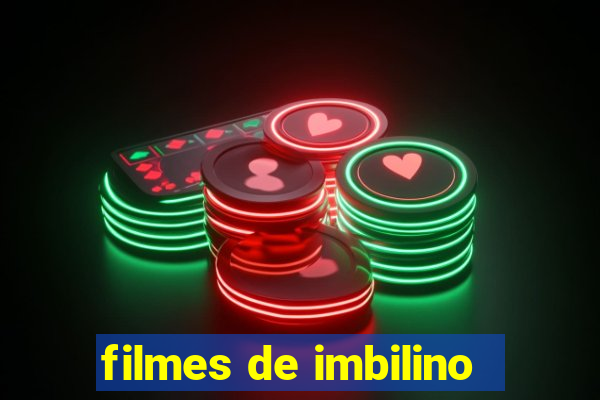 filmes de imbilino